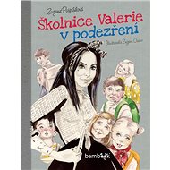 Schoolgirl Valerie under suspicion - Zuzana Pospíšilová