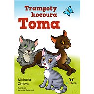 The tribulations of Tom the cat - Veronika Balcarová