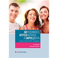 Inattention, hyperactivity and impulsivity - Drahomíra Jucovičová