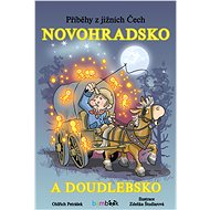 Stories from South Bohemia - Novohradsko and Doudlebsko - Zdeňka Študlarová