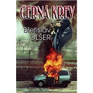 Černá krev - Břetislav Olšer