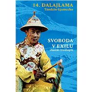 Svoboda v exilu - 14. dalajlama  Tändzin Gjamccho