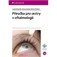 Handbook for nurses in ophthalmology - Michal Ptáček