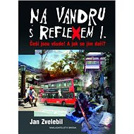 Na vandru s Reflexem l. - Jan Zvelebil