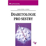 Diabetology for nurses - Jaroslav Rybka
