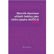 Sborník Asociace učitelů češtiny jako cizího jazyka 2010 - Kateřina Hlínová