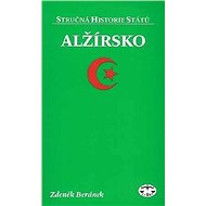 Alžírsko - Stručná historie států - Zdeněk Beránek