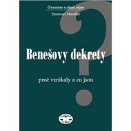 Benešovy dekrety - Proč vznikly a co jsou - Emanuel Mandler