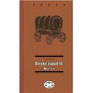 Divoký západ II. - Muži víry - Jiří Černík