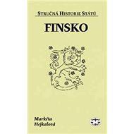 Finsko - Stručná historie států - Markéta Hejkalová