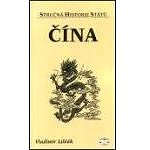 Čína - Stručná historie států - Vladimír Liščák