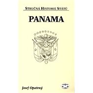 Panama - Stručná historie států - Josef Opatrný