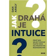 Jak drahá je intuice? - Dan Ariely