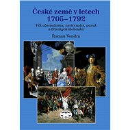 České země v letech 1705–1792 - Roman Vondra