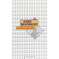 Nevysvětlitelný příběh aneb Vyprávění Questa Firma Sicula (spisy - svazek 11) - Josef Škvorecký