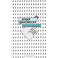 Na tuhle bolest nejsou prášky (spisy - svazek 12) - Josef Škvorecký