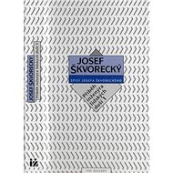 Příběh inženýra lidských duší I. (spisy - svazek 15) - Josef Škvorecký