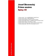 Prima sezóna (spisy - svazek 45) - Josef Škvorecký