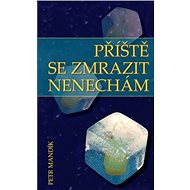 Příště se zmrazit nenechám - Petr Mandlík