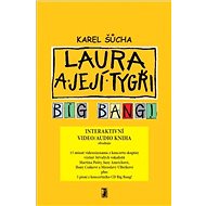 Laura a její tygři - Big Bang! (video/audio kniha) - Karel Šůcha
