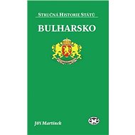 Bulharsko - Stručná historie států - Jiří Martínek