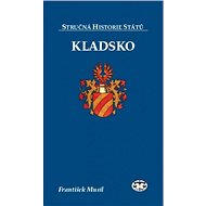 Kladsko  - Stručná historie států - František Musil