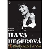 Hana Hegerová - originální a svá - Michaela Košťálová