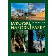 Evropské národní parky - Milan Sanetřík