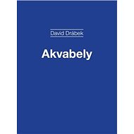 Akvabely - David Drábek