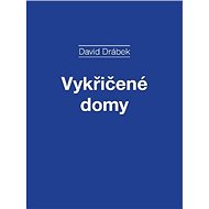 Vykřičené domy - David Drábek