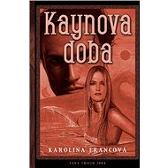 Kaynova doba - Karolina Francová