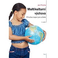 Multikulturní výchova - 2. vydání - Jan Průcha