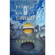 Stalker - 2. vydání - Arkadij a Boris Strugačtí