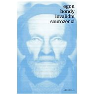Invalidní sourozenci - Egon Bondy