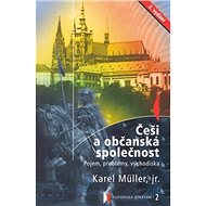 Češi a občanská společnost - 2. vydání - Karel Müller
