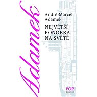 Největší ponorka na světě - André-Marcel Adamek