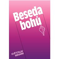 Beseda bohů - Květoslav Minařík