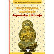 Encyklopedie mytologie Japonska a Koreje - Miriam Löwensteinová