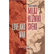 Miluj bližního svého - Love and War - Sumit Mullick