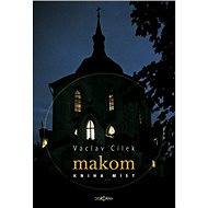 Makom. Kniha míst - Václav Cílek