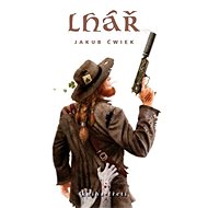 Lhář-kniha třetí - Jakub Ćwiek
