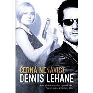 Černá nenávist (Kenzie & Gennarová 1) - Dennis Lehane