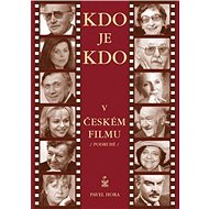 Kdo je kdo v českém filmu podruhé - Pavel Hora