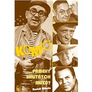 Komici - Příběhy smutných mužů? - Rudolf Mihola