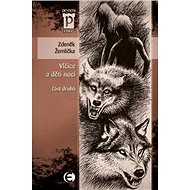 Vlčice a děti noci II - Zdeněk Žemlička