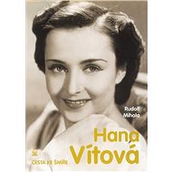 Hana Vítová cesta ke smíře - Rudolf Mihola