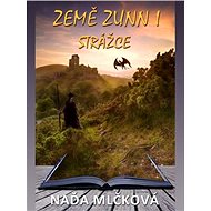 Země Zunn 1, Strážce - Naďa Mlčková