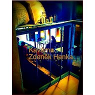 Kavárna - Zdeněk Hanka