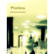 Platina - Zdeněk Hanka