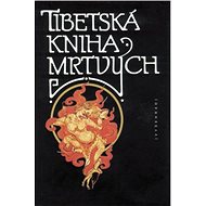 Tibetská kniha mrtvých - Collective